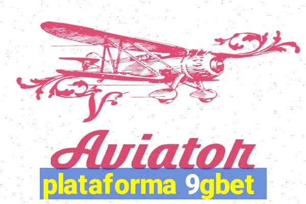 plataforma 9gbet